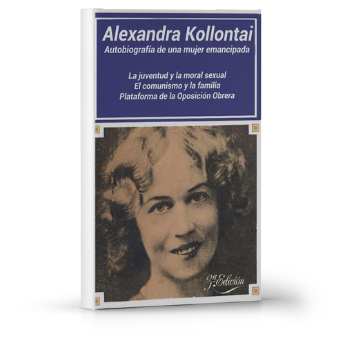 Alexandra Kollontai - Autobiografía de una mujer emancipada