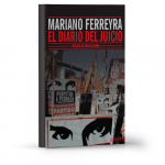 Mariano Ferreyra, el diario del juicio