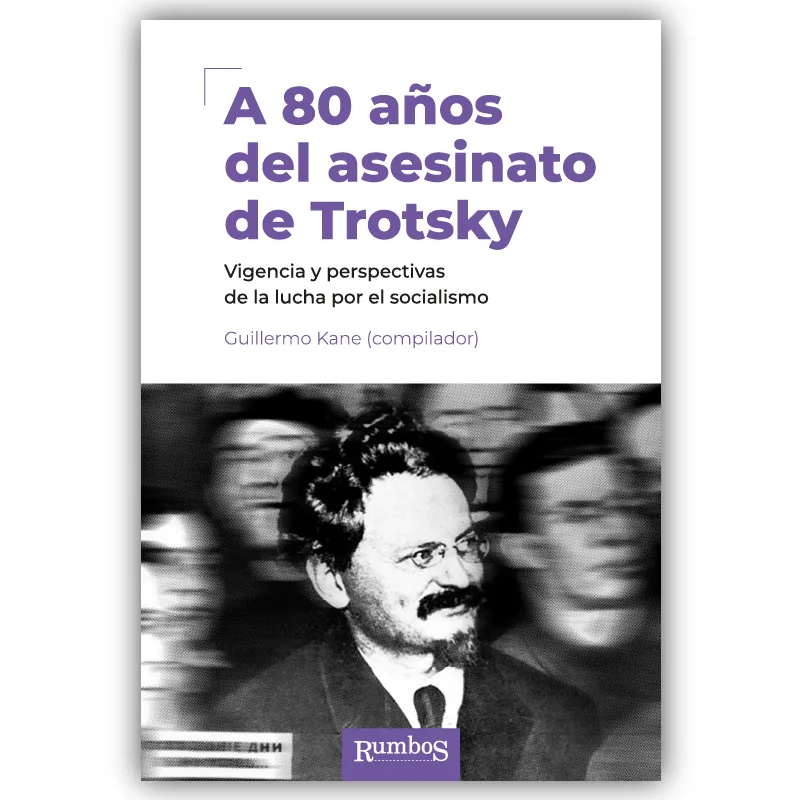A 80 años del asesinato de Trotsky