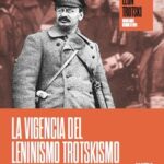 La vigencia del Leninismo Trotskismo