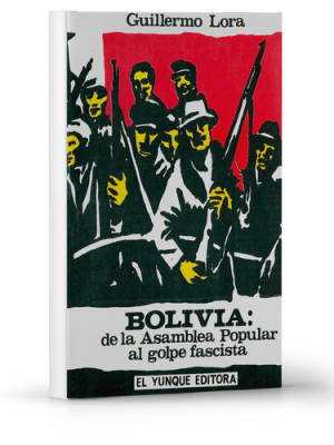 Bolivia de la asamblea popular al golpe fascista